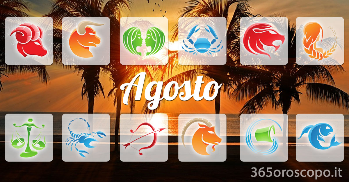 agosto 2026 oroscopo