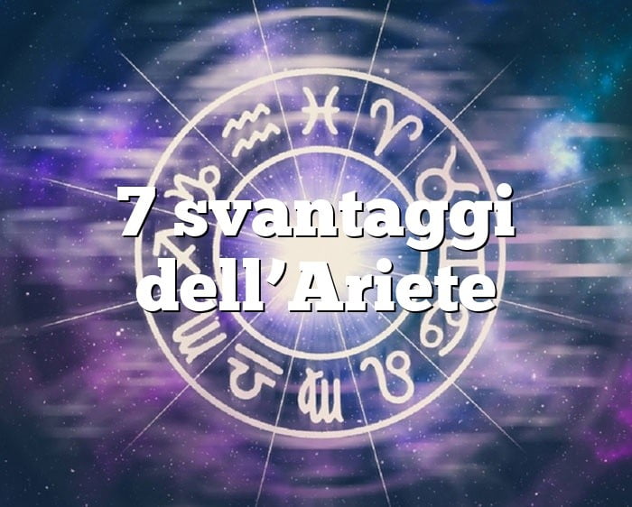 7 svantaggi dell’Ariete