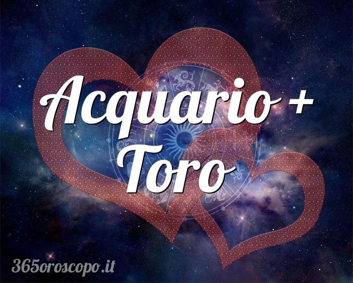 Acquario + Toro