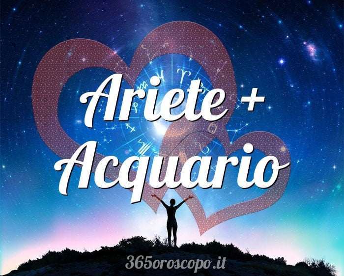 Ariete + Acquario