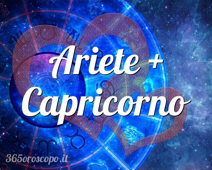 Ariete + Capricorno