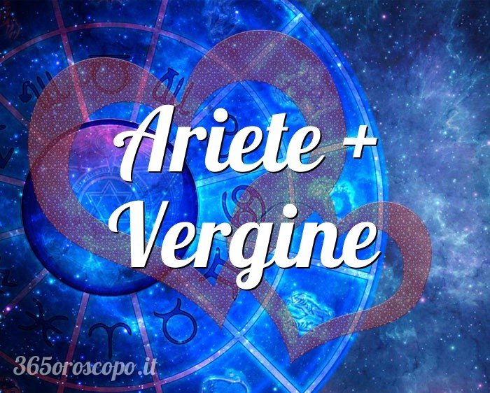 Ariete + Vergine