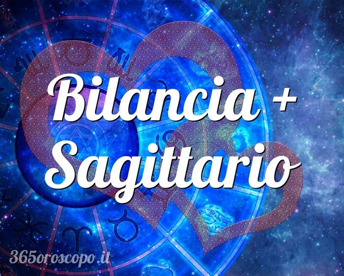 Bilancia + Sagittario