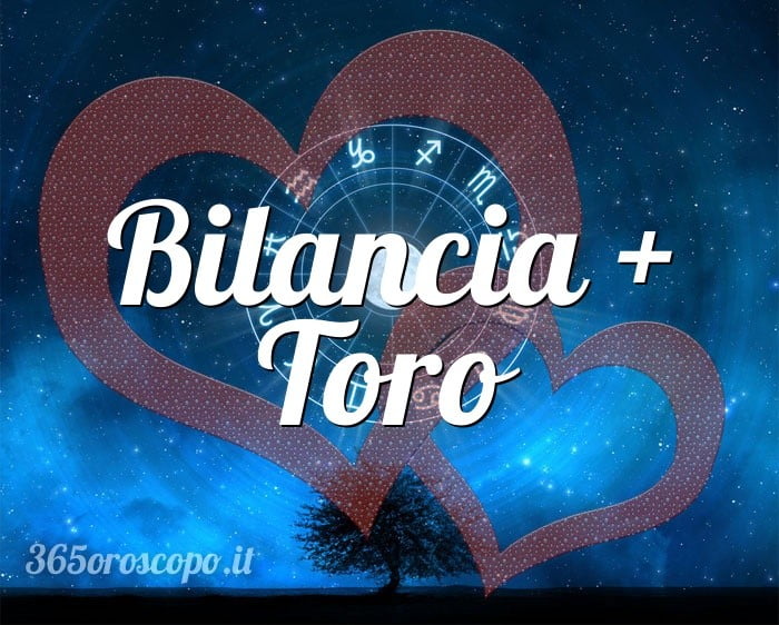 Bilancia + Toro