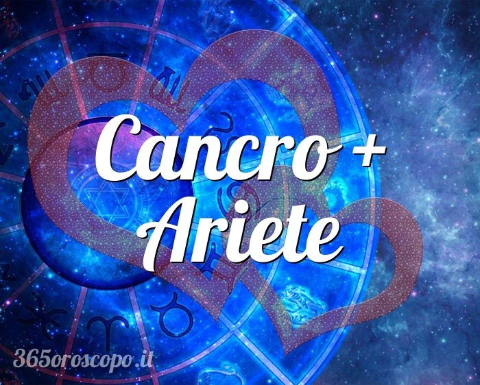 Cancro + Ariete