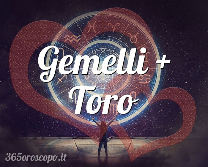 Gemelli + Toro