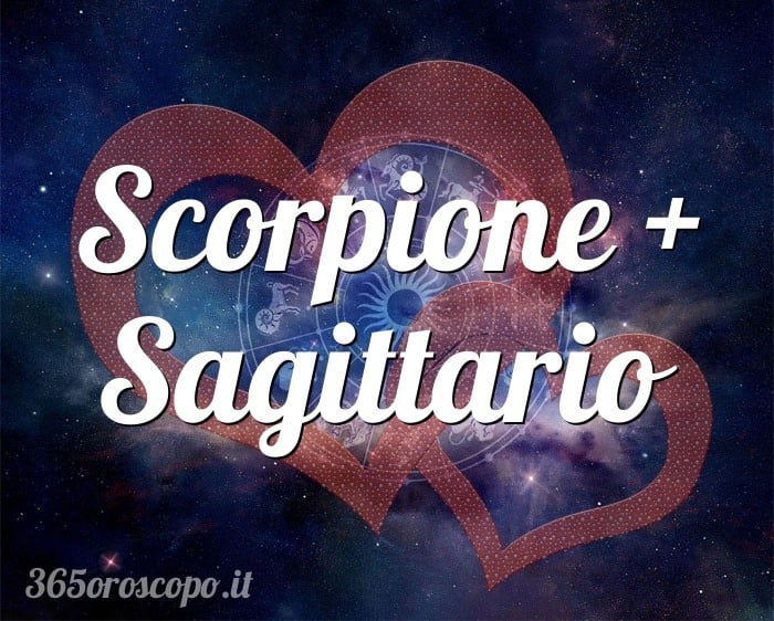 Scorpione + Sagittario