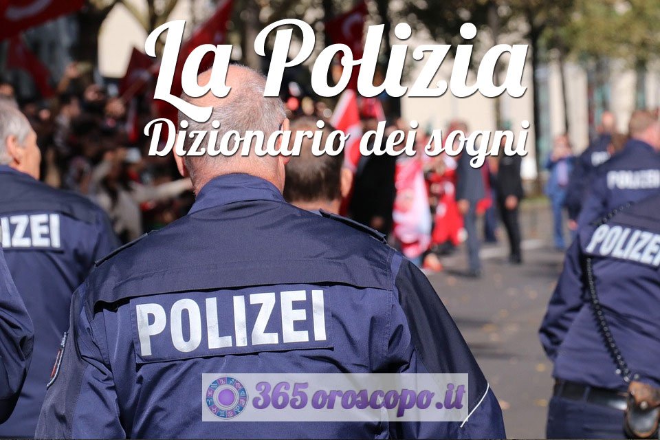 La Polizia - Dizionario dei sogni