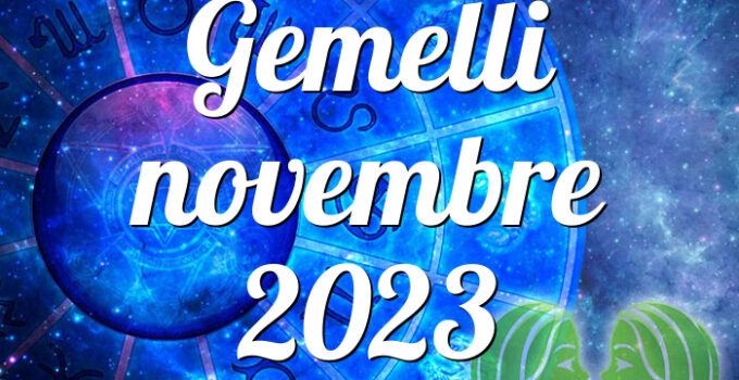 Gemelli novembre 2023