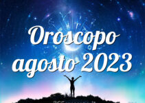 Oroscopo agosto 2023