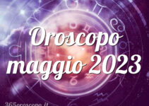 Oroscopo maggio 2023