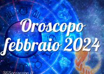 Oroscopo febbraio 2024