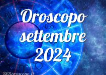 Oroscopo settembre 2024