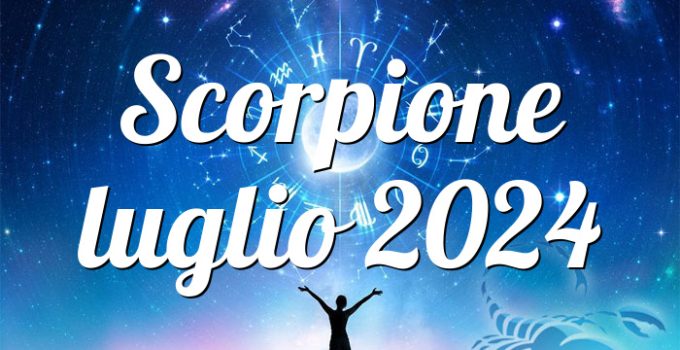 Scorpione luglio 2024